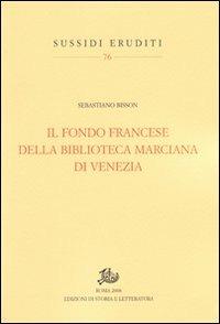 LaFeltrinelli Il fondo francese della Biblioteca Marciana di Venezia