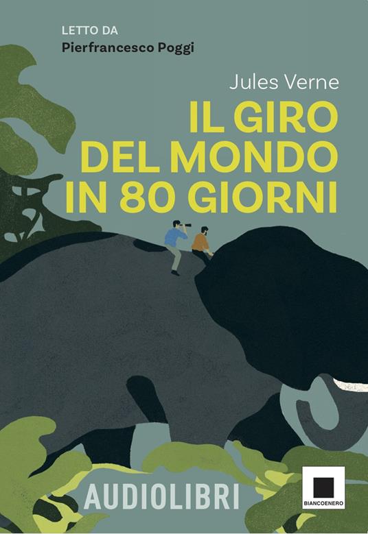 LaFeltrinelli Il giro del mondo in ottanta giorni. Ediz. ad alta leggibilità. Con QR code per audiolibro