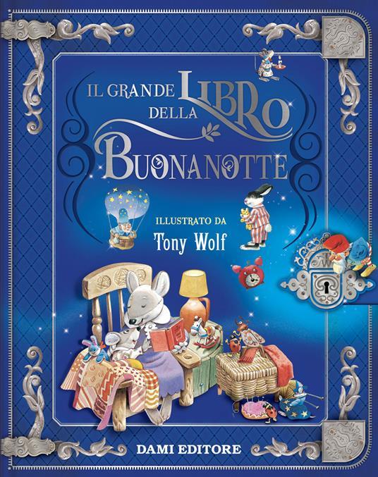 LaFeltrinelli Il grande libro della buonanotte. Ediz. a colori