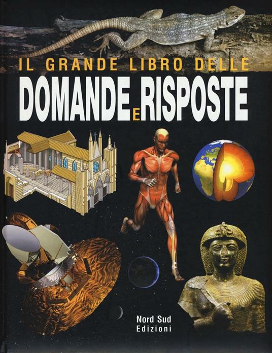 LaFeltrinelli Il grande libro delle domande e delle risposte