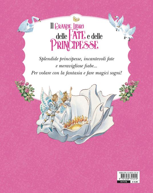 LaFeltrinelli Il Grande Libro Delle Fate E Principesse. Ediz. A Colori