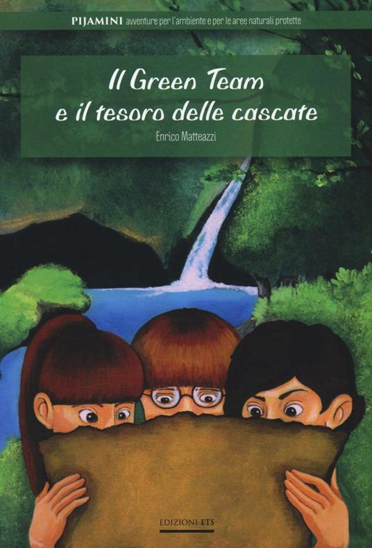 LaFeltrinelli Il green team e il tesoro delle cascate