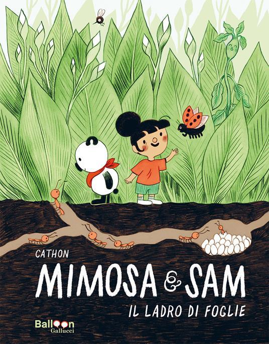 LaFeltrinelli Il ladro di foglie. Mimosa e Sam. Ediz. a colori
