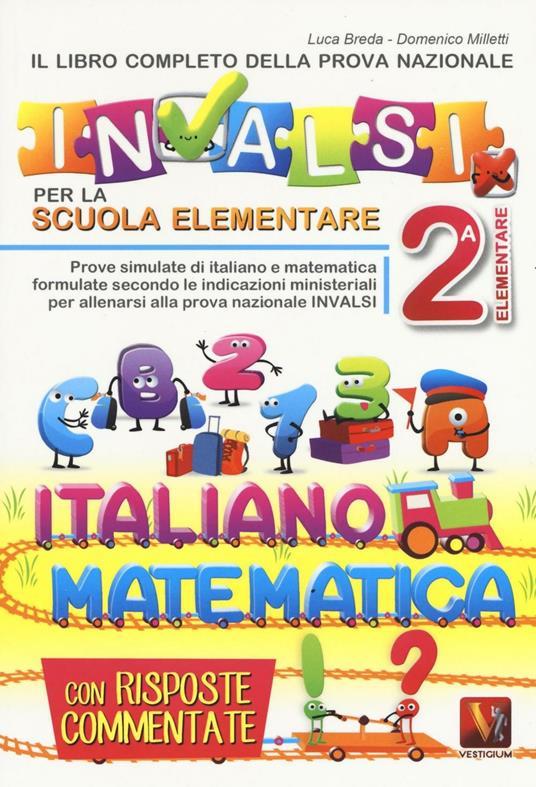 LaFeltrinelli Il libro completo della nuova prova INVALSI per la scuola elementare. 2ª elementare. Italiano e matematica
