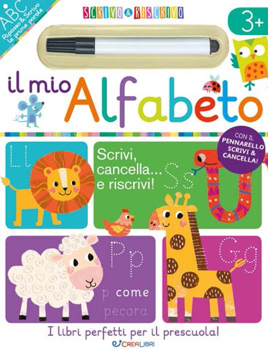 LaFeltrinelli Il mio alfabeto. Scrivo&riscrivo. Ediz. a colori. Con pennarello cancellabile