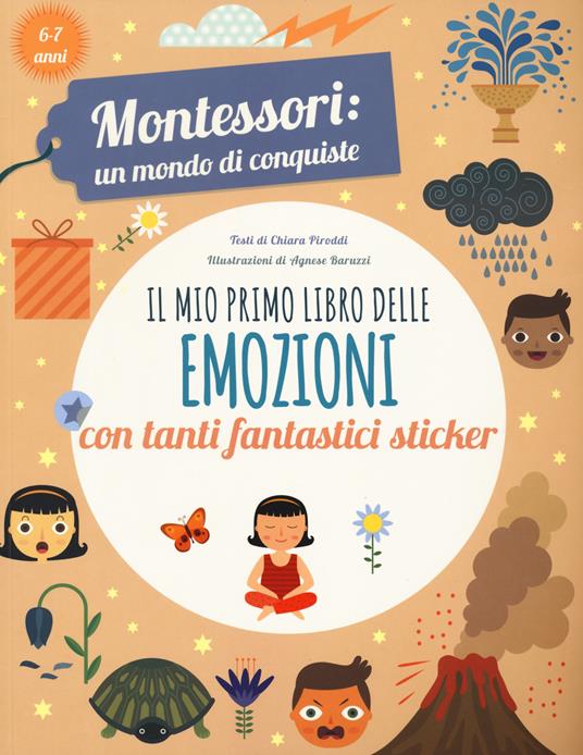 LaFeltrinelli Il mio primo libro delle emozioni. Montessori: un mondo di conquiste. Ediz. a colori