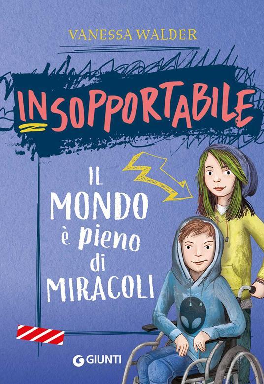 LaFeltrinelli Il mondo è pieno di miracoli. Insopportabile. Vol. 3
