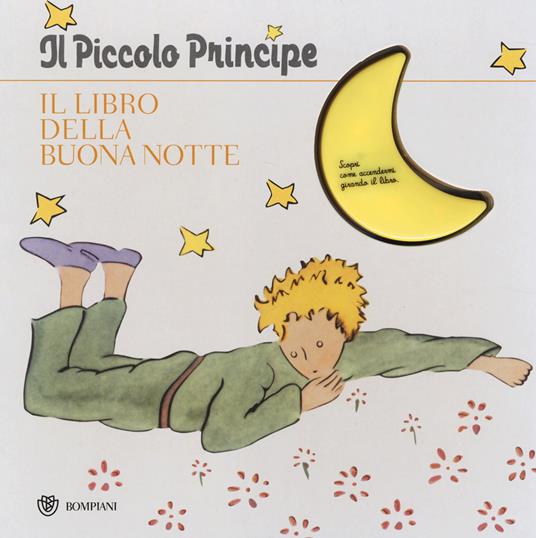 LaFeltrinelli Il Piccolo Principe. Il libro della buonanotte. Ediz. illustrata