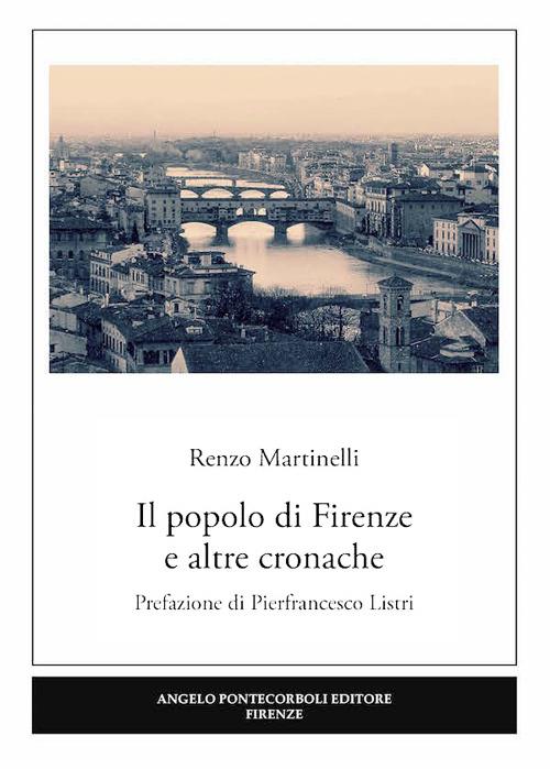 LaFeltrinelli Il popolo di Firenze e altre cronache