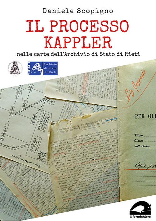 LaFeltrinelli Il processo Kappler nelle carte dell'Archivio di Stato di Rieti
