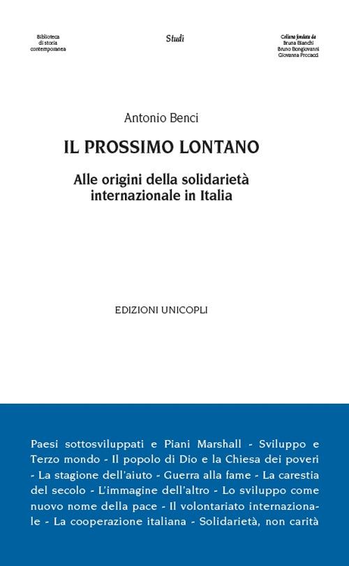 LaFeltrinelli Il prossimo lontano. Alle origini della solidarietà internazione in Italia