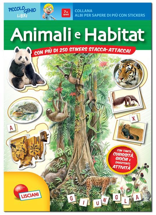 LaFeltrinelli Il quaderno degli animali e degli ambienti. Ediz. illustrata