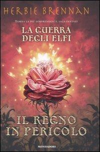 LaFeltrinelli Il regno in pericolo. La guerra degli elfi