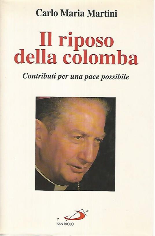 LaFeltrinelli Il riposo della colomba. Contributi per una pace possibile