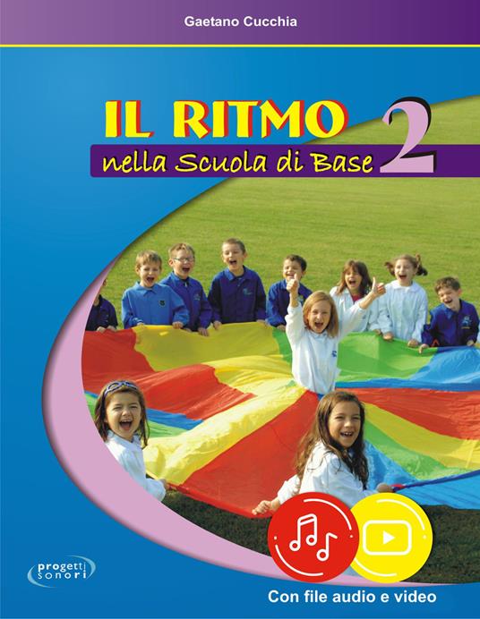 LaFeltrinelli Il ritmo nella scuola di base. Con File audio e video in streaming. Vol. 2