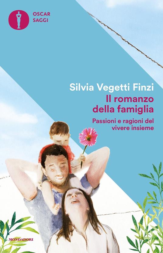 LaFeltrinelli Il romanzo della famiglia. Passioni e ragioni del vivere insieme