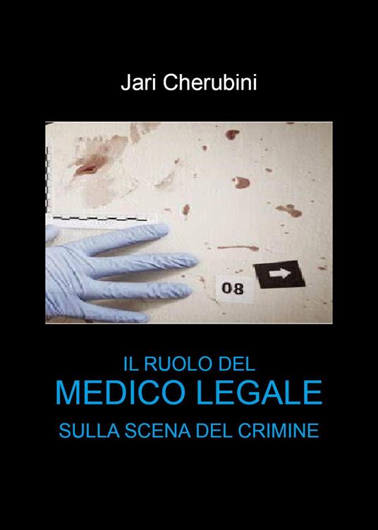 LaFeltrinelli Il ruolo del medico legale sulla scena del crimine