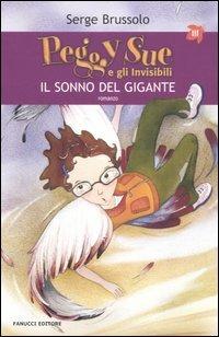 LaFeltrinelli Il sonno del gigante. Peggy Sue e gli invisibili