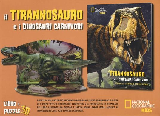 LaFeltrinelli Il tirannosauro e i dinosauri carnivori. Dinosauri 3D. Ediz. illustrata. Con Puzzle