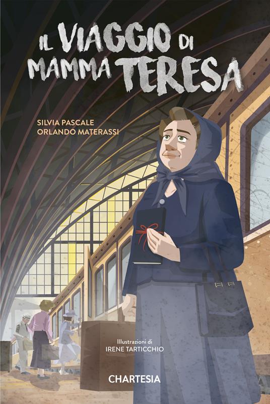 LaFeltrinelli Il viaggio di mamma Teresa. Ediz. illustrata