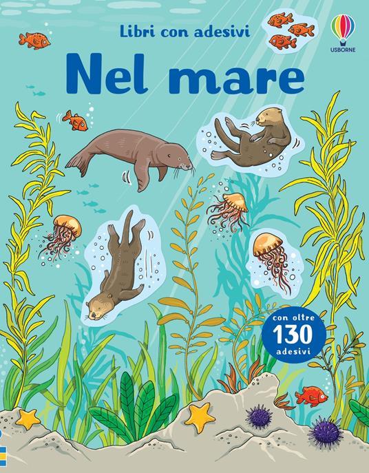 LaFeltrinelli In fondo al mare. Con adesivi. Ediz. a colori
