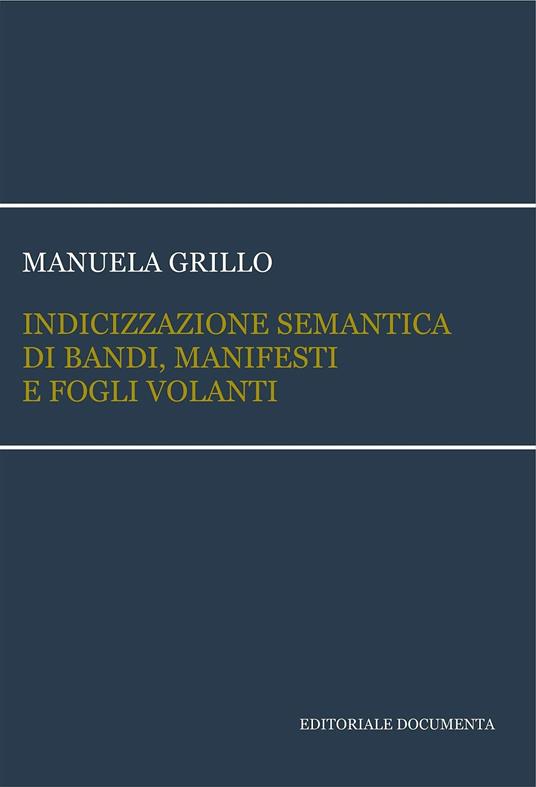 LaFeltrinelli Indicizzazione semantica di bandi manifesti e fogli volanti