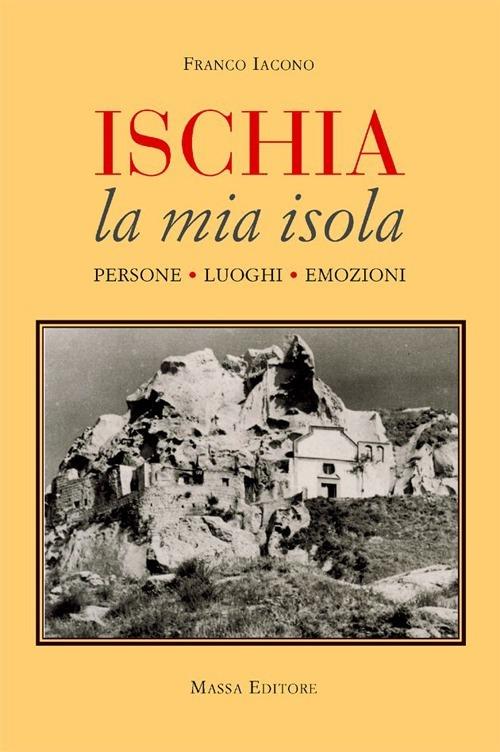 LaFeltrinelli Ischia la mia isola. Persone luoghi emozioni