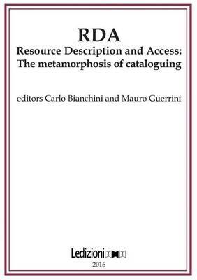 LaFeltrinelli JLIS.it. Italian journal of library and information science-Rivista italiana di biblioteconomia archivistiva e scienza dell'informazione (2016). Ediz. bilingue. Vol. 7: RDA Resource Description and Access: the meta