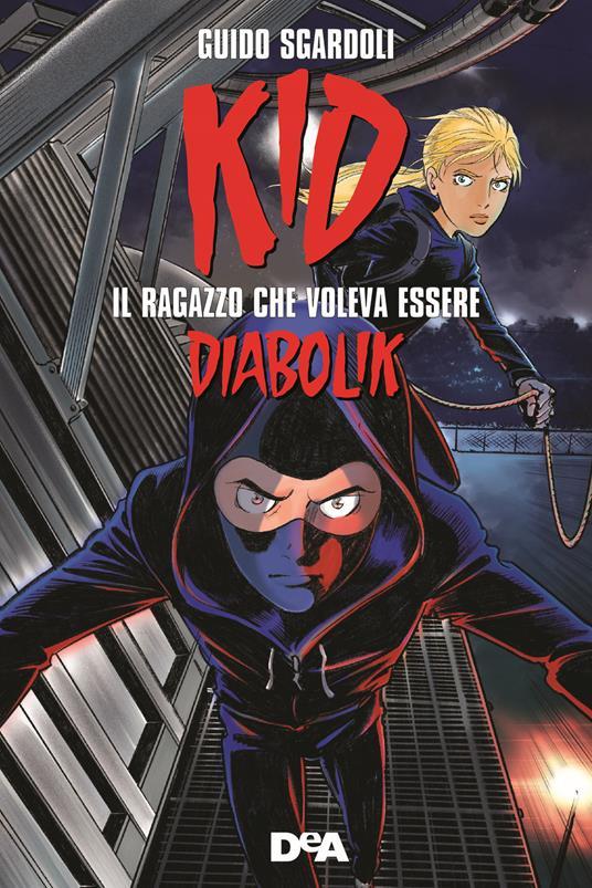 LaFeltrinelli Kid. Il ragazzo che voleva essere Diabolik