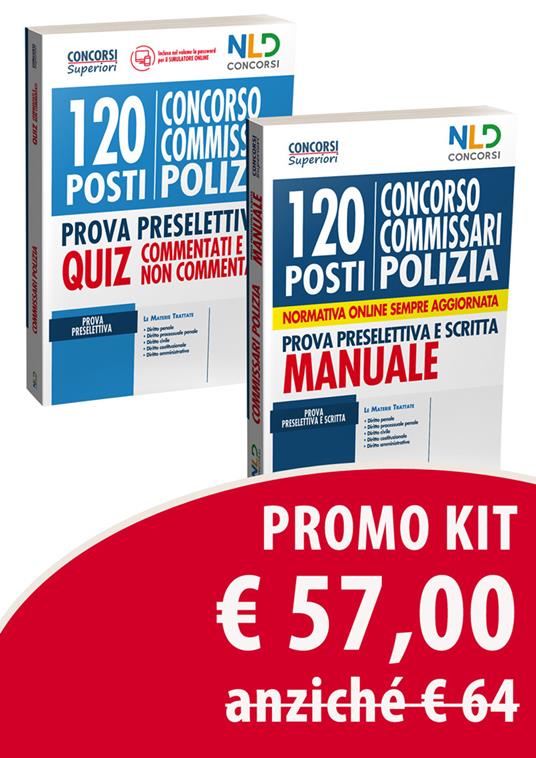 LaFeltrinelli Kit concorso 120 posti Commissario Polizia Di Stato. Manuale completo per la prova preselettiva e scritta-Quiz completo per la prova preselettiva. Quiz commentati e non commentati