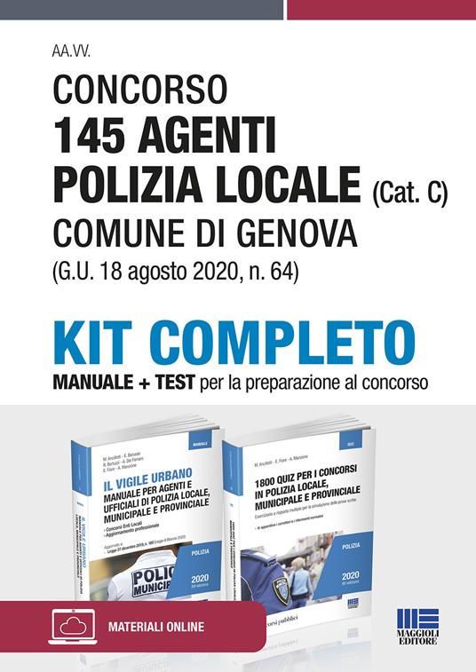 LaFeltrinelli Kit concorso 145 agenti polizia locale (Cat. C) Comune di Genova (G.U. 18 agosto 2020 n. 64). Manuale + Test