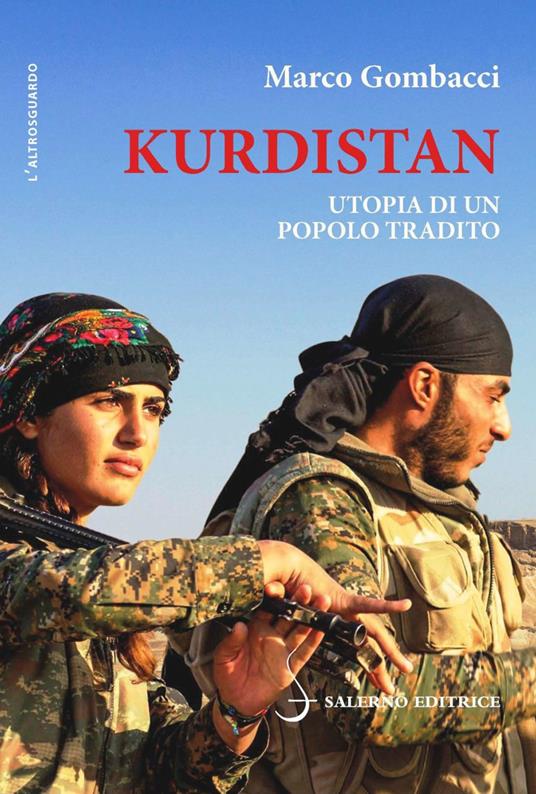 LaFeltrinelli Kurdistan. Utopia di un popolo tradito