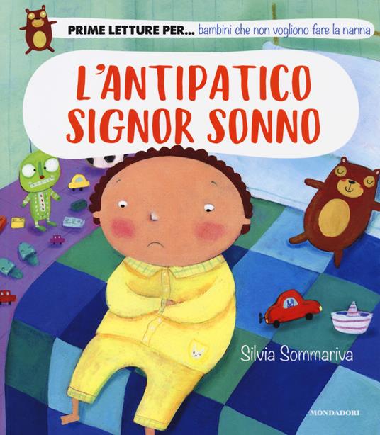 LaFeltrinelli L' antipatico signor Sonno. Ediz. a colori