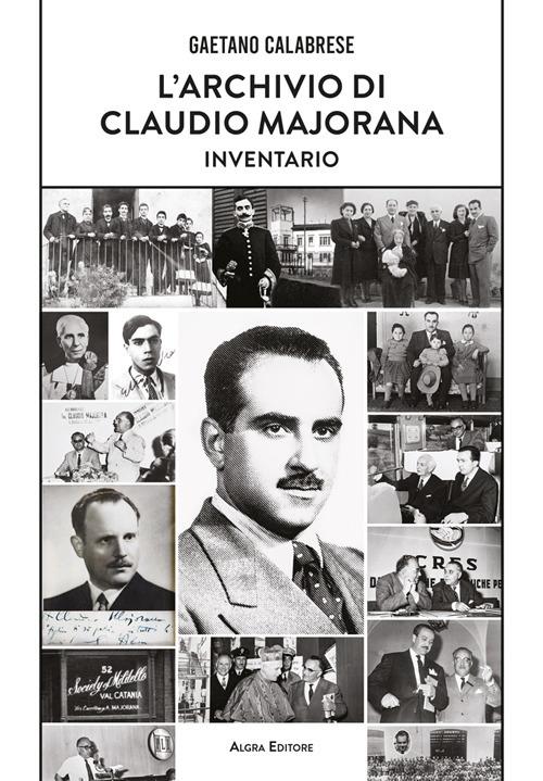 LaFeltrinelli L'archivio di Claudio Majorana. Inventario