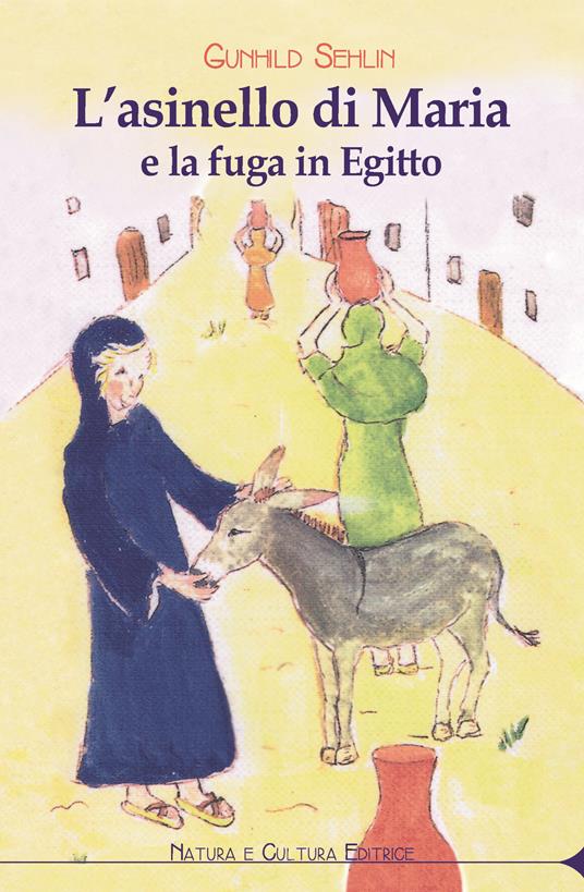 LaFeltrinelli L' asinello di Maria e la fuga in Egitto