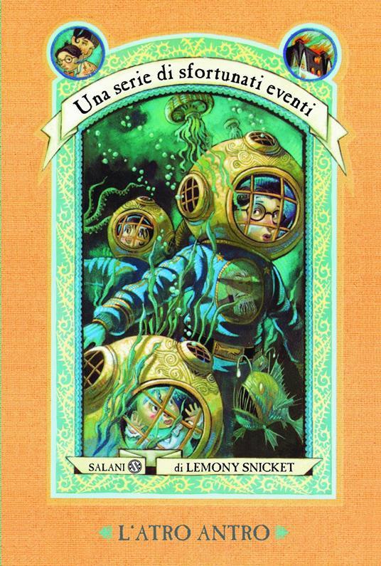 LaFeltrinelli L'atro antro. Una serie di sfortunati eventi. Vol. 11