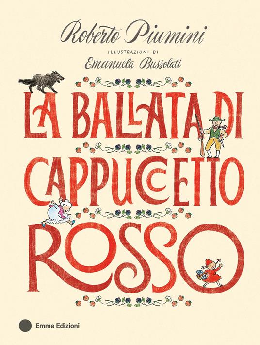 LaFeltrinelli La ballata di Cappuccetto Rosso. Ediz. a colori