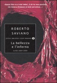 LaFeltrinelli La bellezza e l'inferno. Scritti 2004-2009