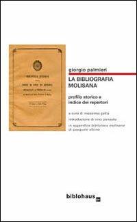 LaFeltrinelli La bibliografia molisana. Profilo storico e indice dei repertori