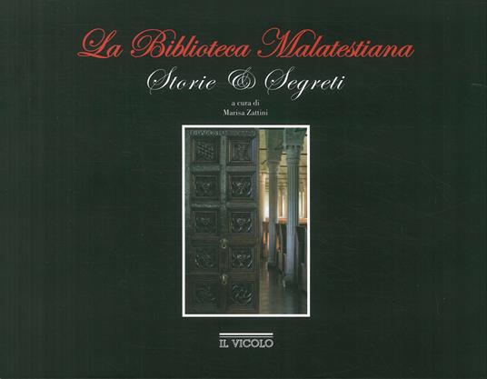 LaFeltrinelli La biblioteca malatestiana. Storie e segreti