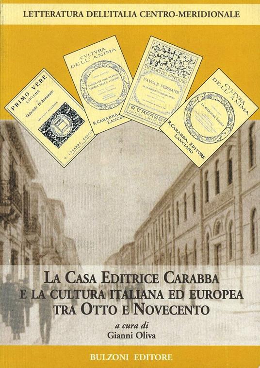LaFeltrinelli La casa editrice Carabba e la cultura italiana ed europea tra Otto e Novecento