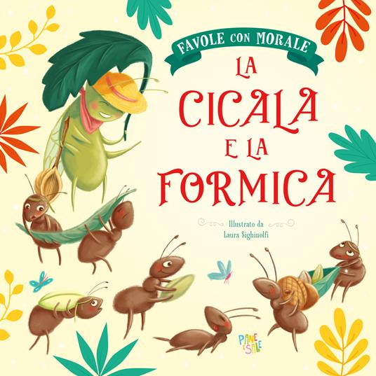 LaFeltrinelli La cicala e la formica. Favole con morale. Ediz. a colori