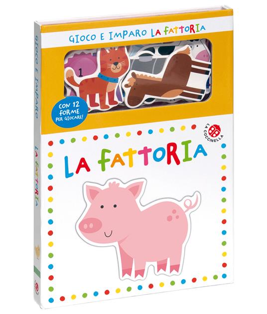 LaFeltrinelli La fattoria. Gioco e imparo. Ediz. a colori. Con 12 sagome colorate