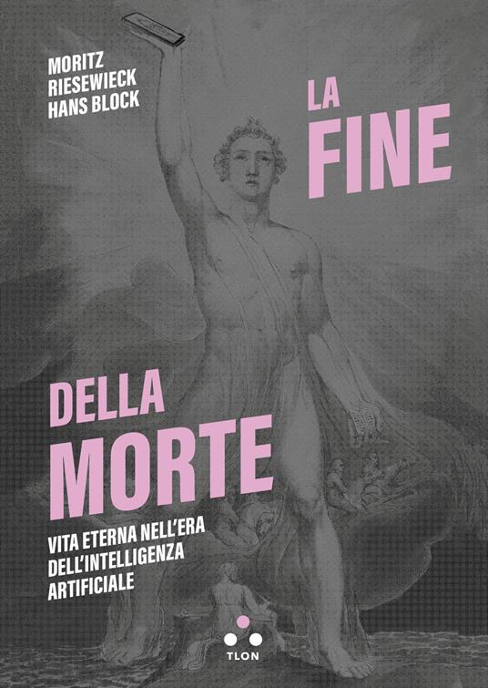LaFeltrinelli La fine della morte. Vita eterna nell'era dell'intelligenza artificiale