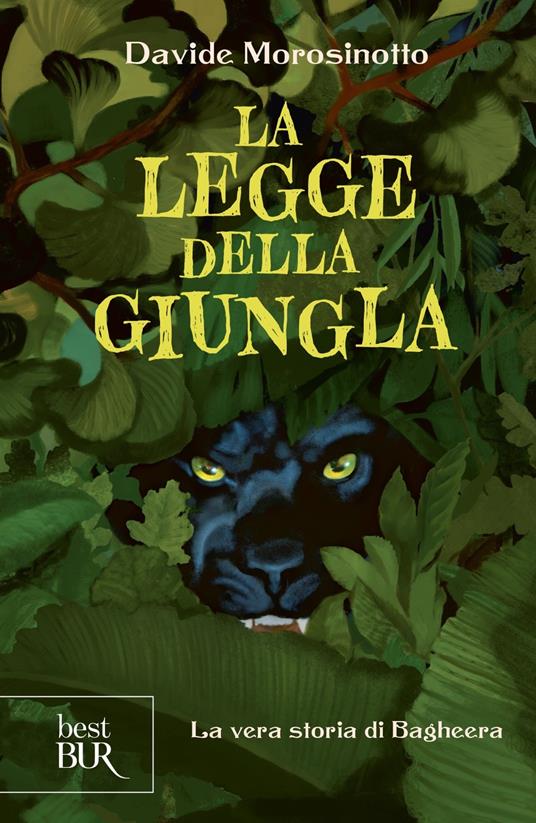 LaFeltrinelli La legge della giungla. La vera storia di Bagheera