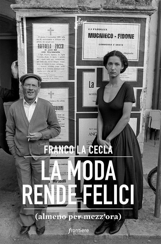 LaFeltrinelli La moda rende felici (almeno per mezz'ora)