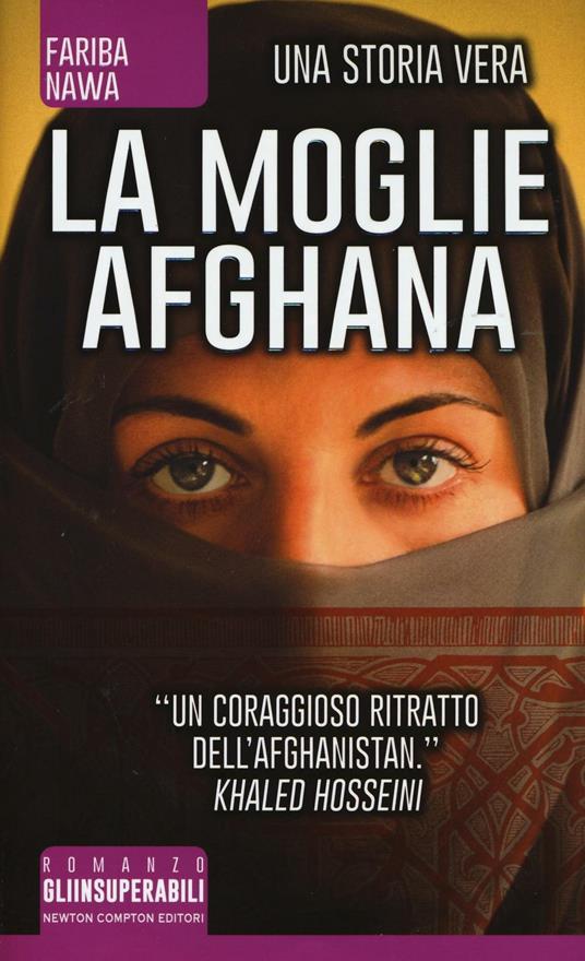 LaFeltrinelli La moglie afghana. Non tutte le donne sono nate libere