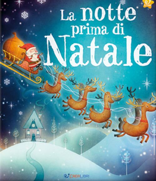 LaFeltrinelli La notte prima di Natale. Ediz. illustrata
