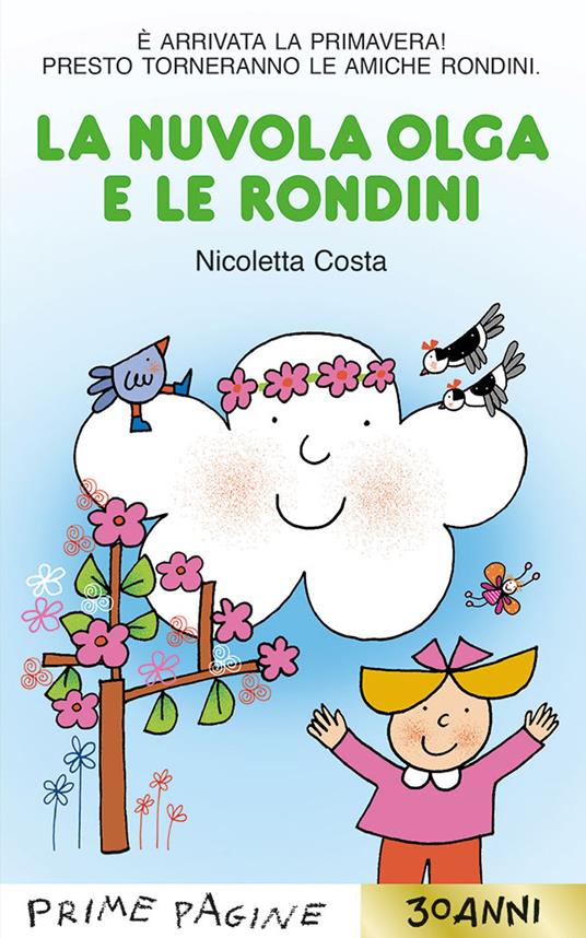 LaFeltrinelli La nuvola Olga e le rondini. Stampatello maiuscolo. Ediz. a colori
