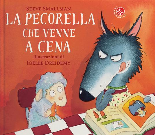 LaFeltrinelli La pecorella che venne a cena. Ediz. a colori